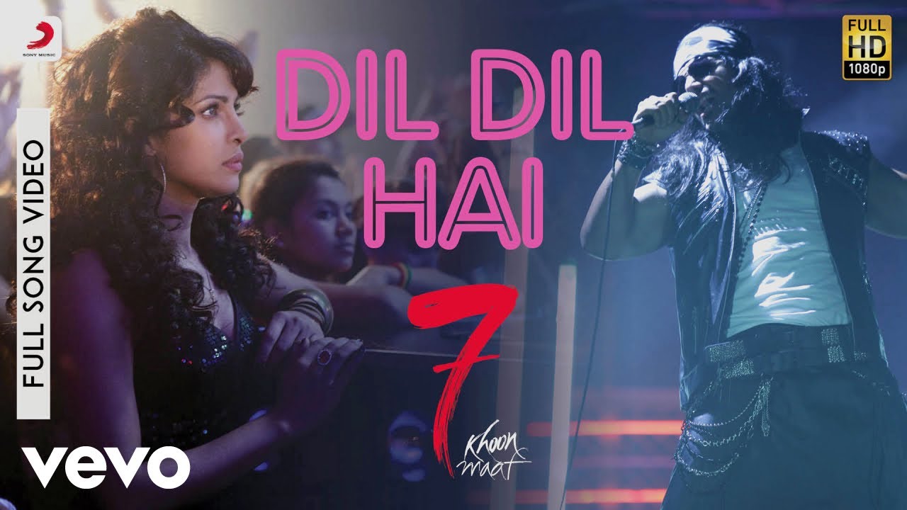 Dil Dil Hai Lyrics | 7 Khoon Maaf | Suraj Jagan | Vishal Bhardwaj