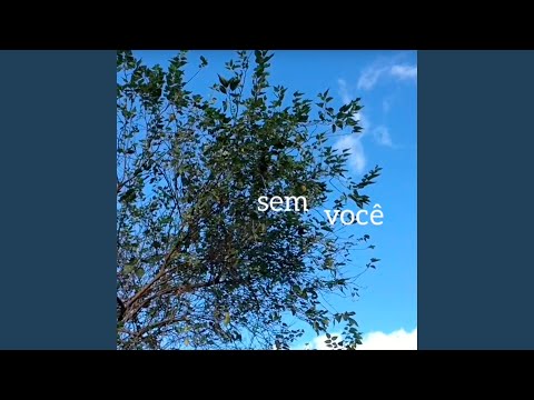 Sem Você video