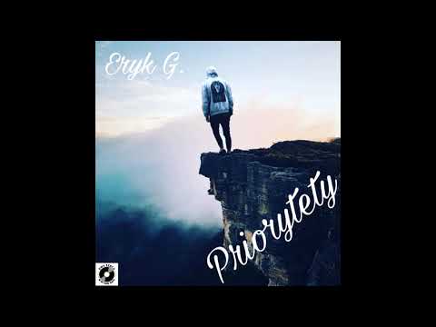 Eryk G - Priorytety. (Prod. Dek)