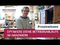 Mehr Struktur im Handwerk | Betriebsabläufe einfach verbessern