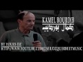 KAMEL BOURDIB GhAb EL SrOR YA NaS غاب السرور يا ناس