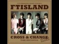 FT Island Cross & Change Tracks 