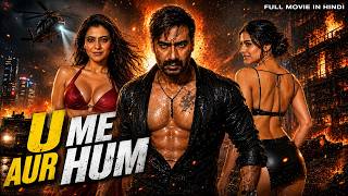 Download lagu U Me Aur Hum | Hindi Action Thriller Movie | Ajay Devgn, Kajol | Superhit Bollywood Full Movie mp3 Download lagu U Me Aur Hum | Hindi Action Thriller Movie | Ajay Devgn, Kajol | Superhit Bollywood Full Movie mp3