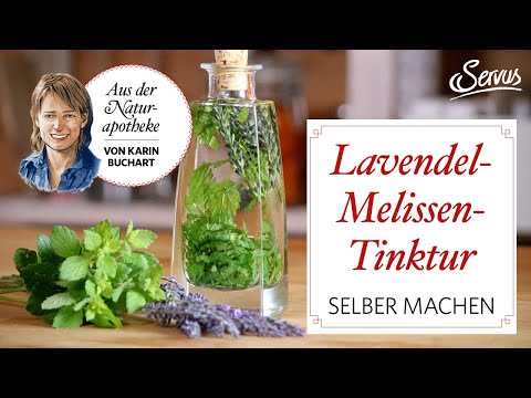 Lavendel-Zitronenmelisse-Tinktur selber machen