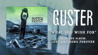 GUSTER - &quot;What You Wish For&quot; (Sub. Esp.)