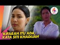 Kifarah Itu Ada Kata Siti Khadijah Melodi 2024