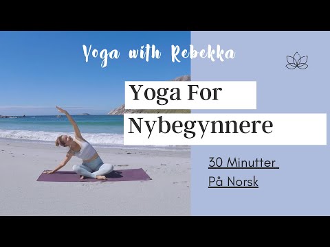 YOGA FOR NYBEGYNNERE - Hele Kroppen - 30 Minutt