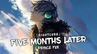Nightcore - Five Months Later (Lyrics)