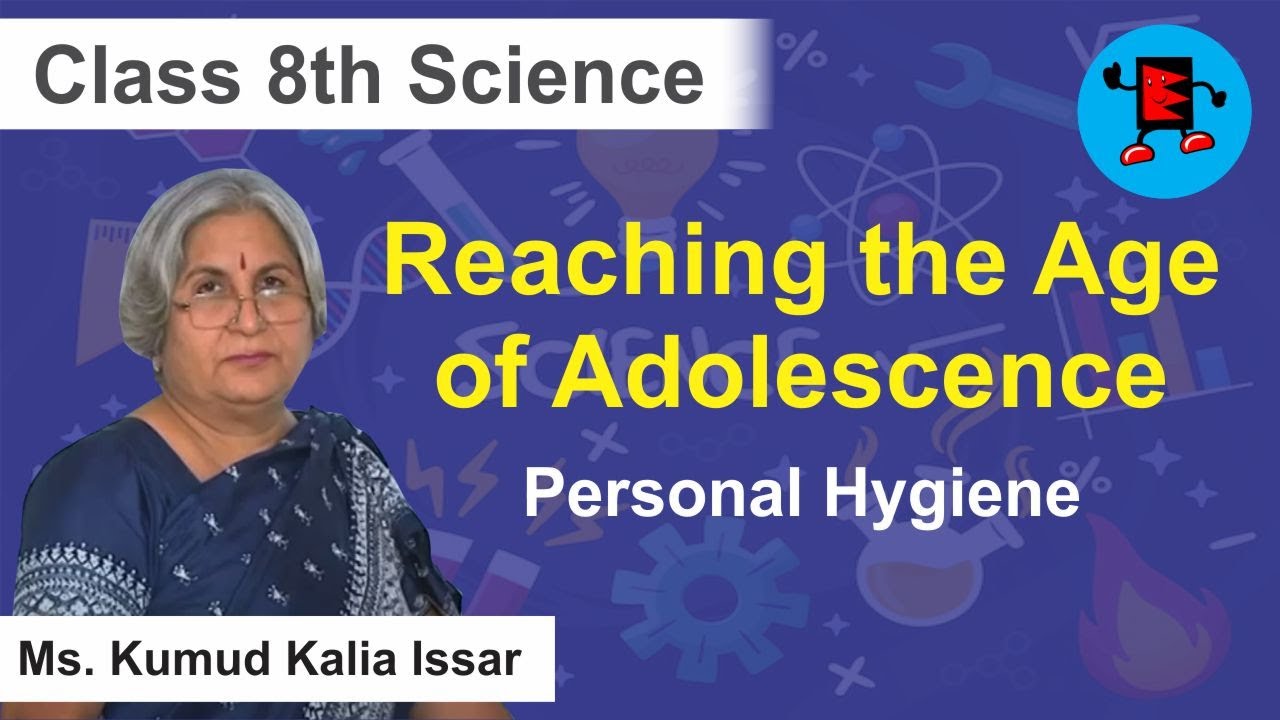 CBSE Class 8 Science Reaching the Age of Adolescence Personal Hygiene