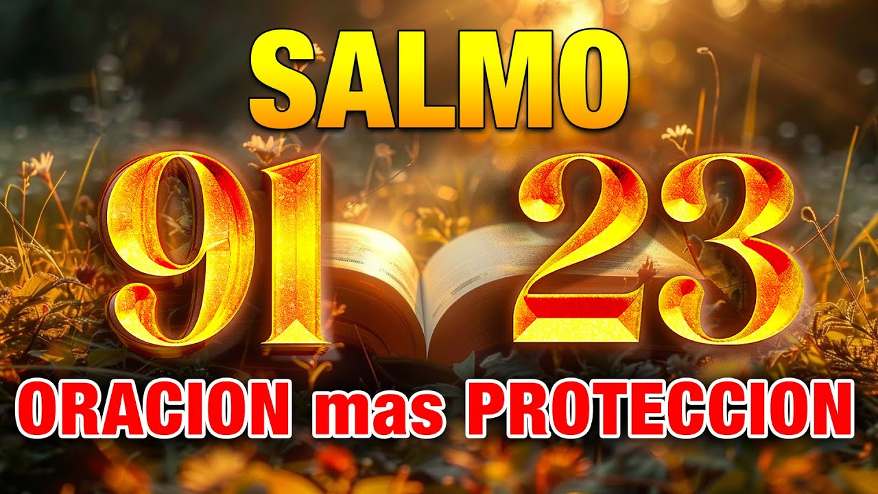 SALMO 91 SALMO 23 "ORACION de PROTECCION" #salmos #salmo91 #oraciónpoderosa