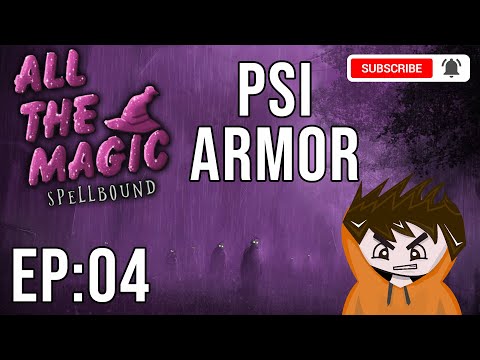 Minecraft All the Magic Spellbound #4 Advanced PSI Rod and PSI Armor (A 1.16.5 Questing Modpack)