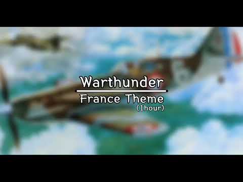 War thunder Soundtrack: France Theme(1hour)