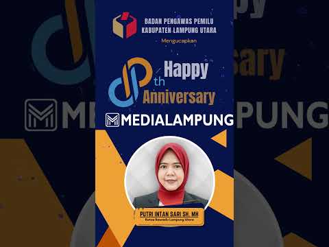 8th Anniversary Medialampung - Bawaslu Lampung Utara
