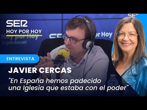 Javier Cercas: “España ha sido uno de los países más reacios al papa Francisco”