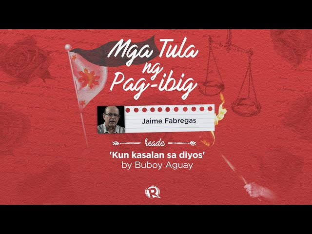 [WATCH] Mga tula ng pag-ibig: Jaime Fabregas reads Buboy Aguay’s ‘Kun kasalan sa diyos’