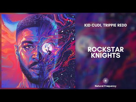 Kid Cudi, Trippie Redd - Rockstar Knights (432Hz)