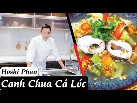 Tập 11: Bí Quyết Nấu Canh Chua Cá Lóc Cực Ngon Và Đơn Giản