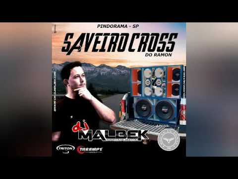 SAVEIRO CROSS DO RAMON (VOLUME 01) - DJ MALBEK