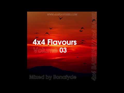 4x4 Flavours Volume 03 (Bassline Mix) Mixed by Bonafyde