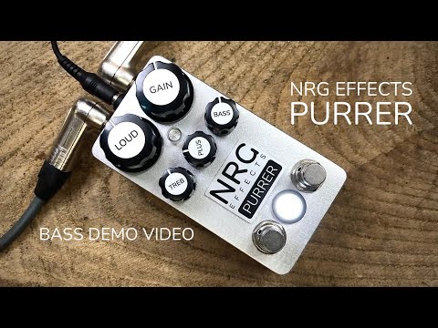 NRG EFFECTS - PURRER - BASS DEMO VIDEO