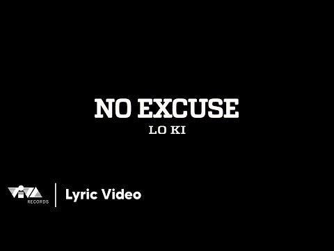No Excuse - Lo Ki | FOR THE CHOSEN EP (Official Lyric Video)
