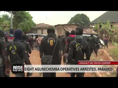 ASSAULT OF YOUTH CORPER: EIGHT AGUNECHEMBA OPERATIVES ARRESTED, PARADED