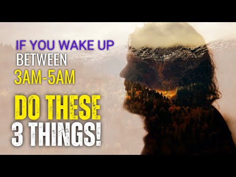 If You wake up between 3AM & 5AM, DO THESE 3 THINGS!