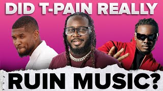 Did T-Pain Ruin Music? 🎙 | #shorts