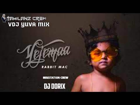 Yejemaa // Official Remix | Rabbit Mac | Dj Dorix | VDJ YUVA MIX