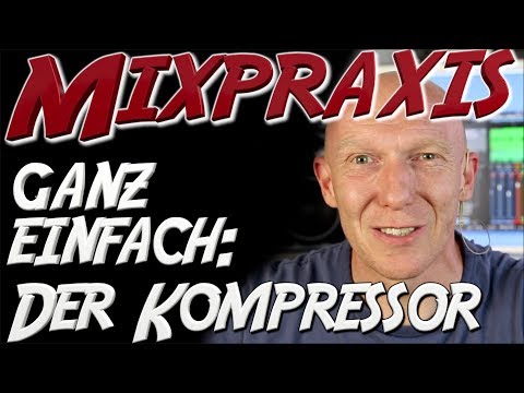 Kompressor für Sprache und Gesang richtig einstellen | Mix Tutorial Deutsch | Mixpraxis #14