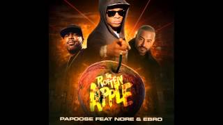 Papoose Feat. N.O.R.E & Ebro "Rotten Apple"