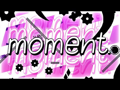 Moment 100% (Extreme Demon) by Arekushi14 and IcEDCave [EDD #13]