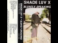 Shade Luv X - Roll Up A Phat One