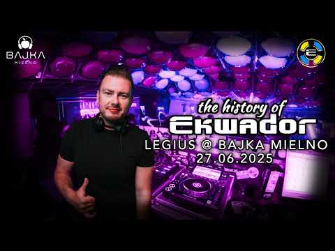 LEGIUS @ BAJKA MIELNO - THE HISTORY OF EKWADOR - 27.06.2025