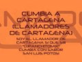CUMBIA A CARTAGENA (LOS LLAMADORES DE CARTAGENA)