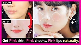 How to get Pink skin, Pink cheeks, Pink lips naturally by Korean face massage.