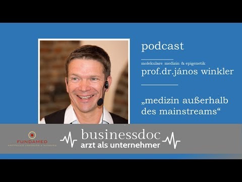 Businessdoc  - Arzt als Unternehmer  I  Prof. Dr. med. János Winkler  I  Arzt, Unternehmer & Speaker