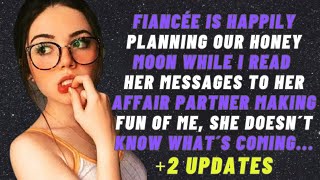 Honeymoon plans: Fiancee cheating unfolds in secret messages with her affair belittling me - Reddit