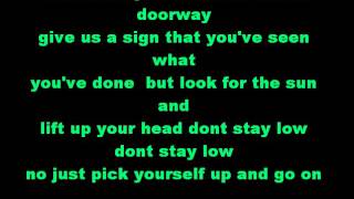 Don&#39;t stay low . The Good Mad . Lyrics