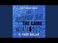 Given Em The Game Feat Frost Dollar