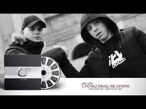5.LZK x STW -Po Raz Drugi Nie Ostatni .Prod Świru TwT .Scratch/Cuts BDZ
