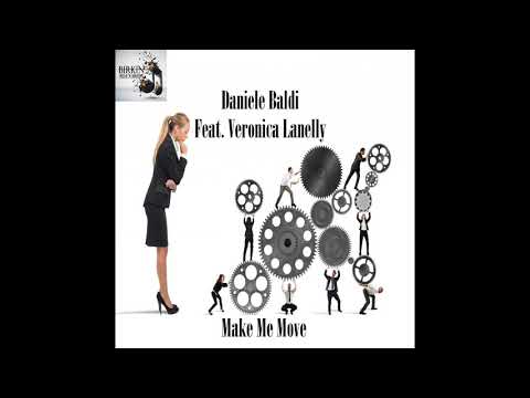 Daniele Baldi, Veronica Lanelly - Make Me Move (Feat. Veronica Lanelly)