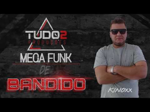 MEGA DE BANDIDO (DJ KINOXX) - DJ OFICIAL TUDO 2 PRODUÇÕES