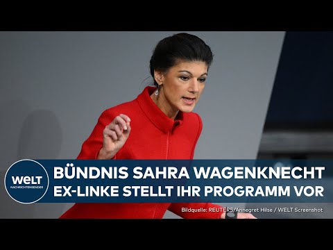 SAHRA WAGENKNECHT: Ex-Politikerin der Linken stellt Programm ihrer Partei BSW vor