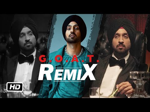 Diljit Dosanjh - G.O.A.T. (Official) Remix | DJ Chetas & DJ NYK | New Punjabi Songs 2020