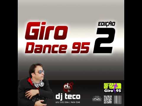 Giro Dance Vol.2 - DJ Teco - Álbum Completo - GIRO95