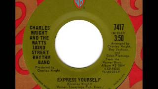 Charles Wright & The Watts 103rd Street Rhythm Band - Express Yourself