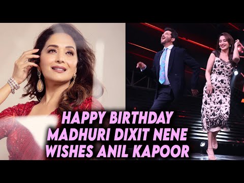 Happy Birthday Madhuri Dixit Nene Wishes Anil Kapoor