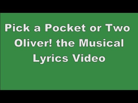 Pick a Pocket or Two | Oliver! the Musical | Lyrics Video