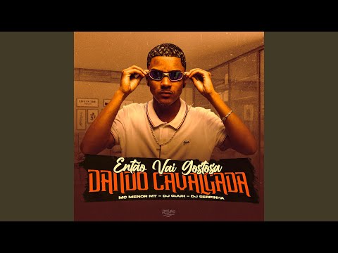 Então Vai Gostosa Dando Cavalgada